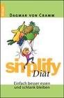 [Dagmar von Cramm: Simplify Di&auml;t]