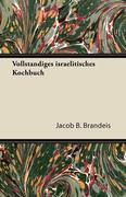 Vollst Ndiges Israelitisches Kochbuch