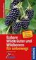 Essbare Wildkräuter und Wildbeeren für unterwegs