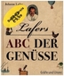 Lafers ABC der Genüsse