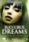 Succubus Dreams. Verlangen ist ihre schärfste Waffe