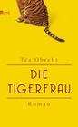 [T&eacute;a Obreht: Die Tigerfrau]