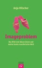 [Anja Hilscher: Imageproblem]
