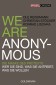 We are Anonymous