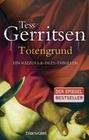 [Tess Gerritsen: Totengrund]