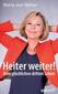 Heiter weiter!