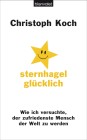 [Christoph Koch: Sternhagelgl&uuml;cklich]