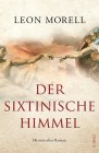 [Leon Morell: Der sixtinische Himmel]