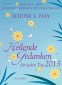 Heilende Gedanken für jeden Tag 2013