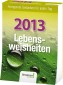 Lebensweisheiten 2013