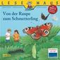 LESEMAUS, Band 116: Von der Raupe zum Schmetterling