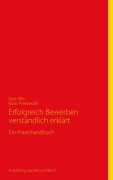 Erfolgreich Bewerben verständlich erklärt