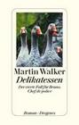 [Martin Walker: Delikatessen]