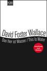 [David Foster Wallace: Das hier ist Wasser / This is water]