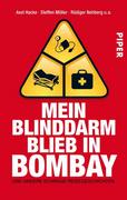 Mein Blinddarm blieb in Bombay