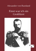 Einst war ich ein Großfürst