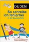 Duden - So schreibe ich fehlerfrei in der Grundschule