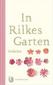 In Rilkes Garten