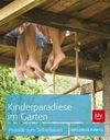 [Hans-J&uuml;rgen Reinbold: Kinderparadiese im Garten]