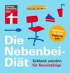 [Elisabeth Lange: Die Nebenbei-Di&auml;t. Schlank werden f&uuml;r Berufst&auml;tige]