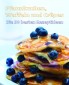 Pfannkuchen, Waffeln und Crêpes