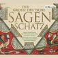 Der große deutsche Sagenschatz