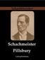 Schachmeister Pillsbury