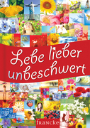 Lebe lieber unbeschwert