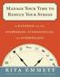 Manage Your Time to Reduce Your Stress