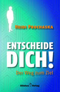 ENTSCHEIDE DICH!