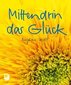 Mittendrin im Glück
