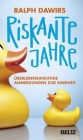 [Ralph Dawirs: Riskante Jahre]