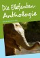 Die Elefanten-Anthologie