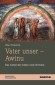 Vater unser - Awinu