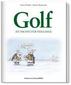 Golf ist nichts für Feiglinge