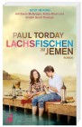 [Paul Torday: Lachsfischen im Jemen]