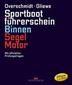 Sportbootführerschein Binnen Segel/Motor