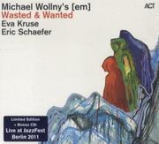 Michael Wollny's [em] - Wasted & Wanted