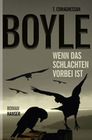 [T. C. Boyle: Wenn das Schlachten vorbei ist]