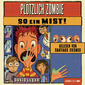 Plötzlich Zombie - So ein Mist!