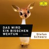 [Stefan Schwarz: Das wird ein bisschen wehtun]
