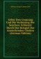 Ueber Den Ursprung Und Die Verhütung Der Seuchen: Erläutert Durch Das Beispiel Der Ansteckenden Cholera (German Edition)