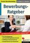 Bewerbungs-Ratgeber "So finde ich leicht und einfach meinen Job!"