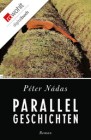 [P&eacute;ter N&aacute;das: Parallelgeschichten]