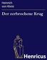 Der zerbrochene Krug