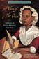 A Voice of Her Own: The Story of Phillis Wheatley, Slave Poet