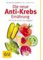 Die neue Anti-Krebs-Ernährung