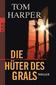 Die Hüter des Grals