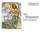 Der Himmel kann warten - Meditationen von Joe Übelmesser SJ