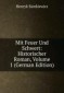 Mit Feuer Und Schwert